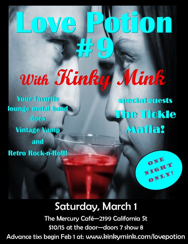 Love Potion #9--the new show by Kinky Mink!